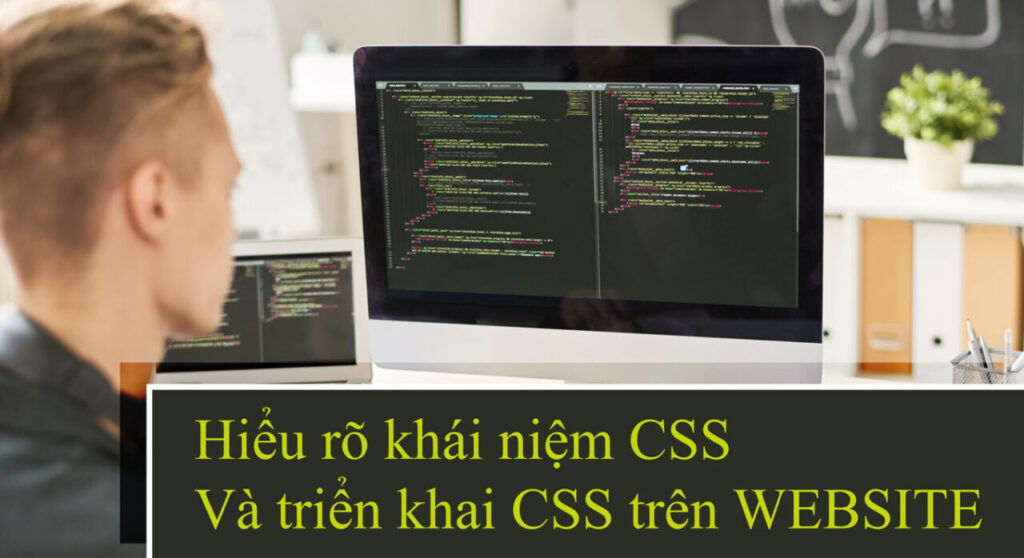 CSS là gì? 3 bước đơn giản để CSS một đối tượng trên website